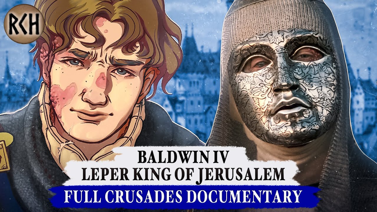 Baldwin IV, Leper King who Defeated Saladin - FULL DOCUMENTARY