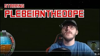 KSP Anime: PlebeianTheDope