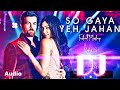 New Dj So Gaya Ye Jaha Edm New Viberation Mix Dj 2020