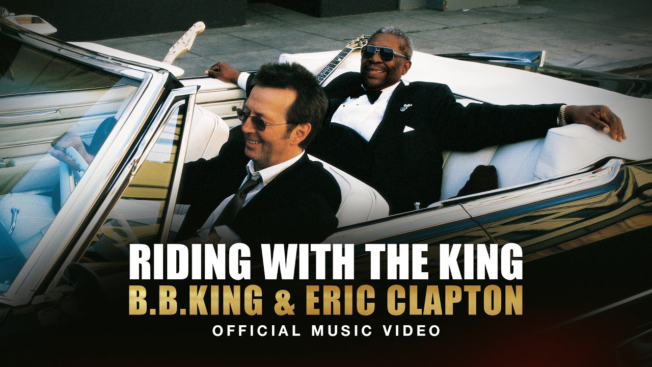 B.B. King & Eric Clapton - Riding With The King (Official Music Video) - YouTube