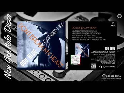 BCR 1011 Boy Blue - Don't Break My Heart (Extended Vocal Disco Mix)