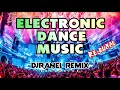 ELECTRONIC DANCE MUSIC RE BUNAL W DJRANEL REMIX