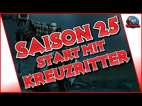 Diablo 3 - Saison 25 -  Saisonstart mit dem Kreuzritter - So gehts schnell und einfach