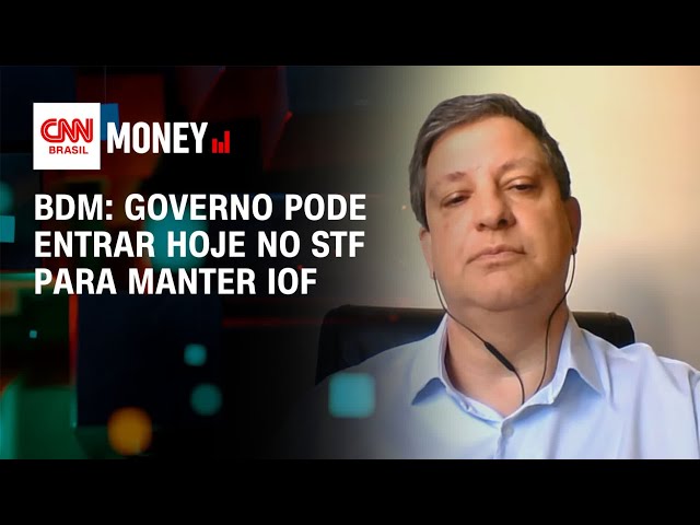 BDM: Governo pode entrar hoje no STF para manter IOF | Morning Call