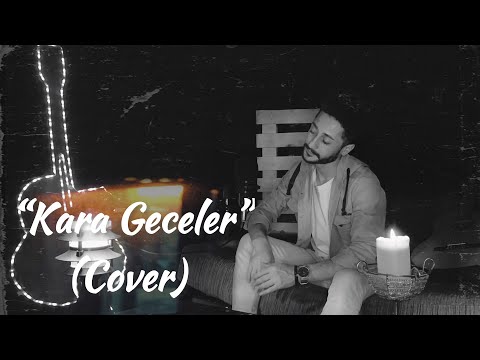 Cihan ÖZCAN - KARA GECELER (cover)