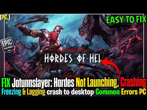 Jotunnslayer: Hordes of Hel Crashing & Not Launching 😱 | Easy Fix Guide