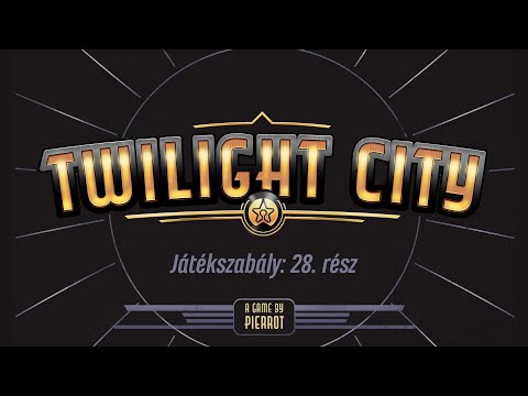 Napzárás (Twilight City szabálymagyarázó -  28.rész) - PRIVATE MOON STUDIOS