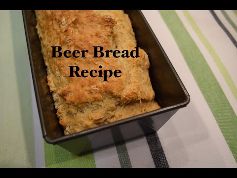 Beer Bread Recipe