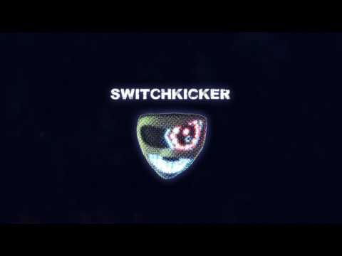 Switchkicker - Another Way (Trailer)