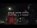 7981 Kal Ft G Fredo Dead Opps Pt 2 Official Music Video