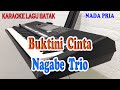BUKTINI CINTA Ll KARAOKE BATAK Ll NAGABE TRIO Ll NADA PRIA C DO