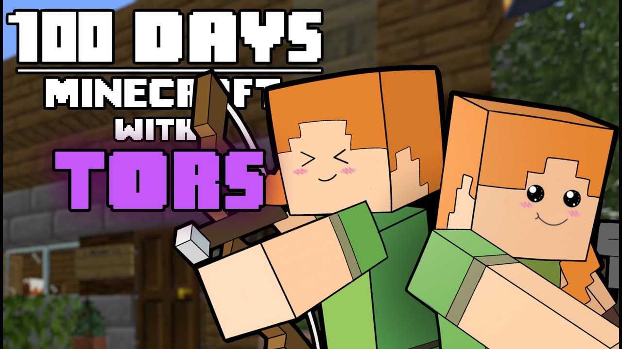 100 Days - [Minecraft with Tors]