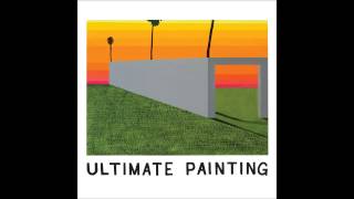 Ultimate Painting - She's a Bomb