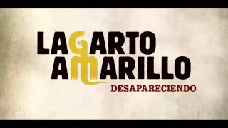 Lagarto Amarillo - Desapareciendo