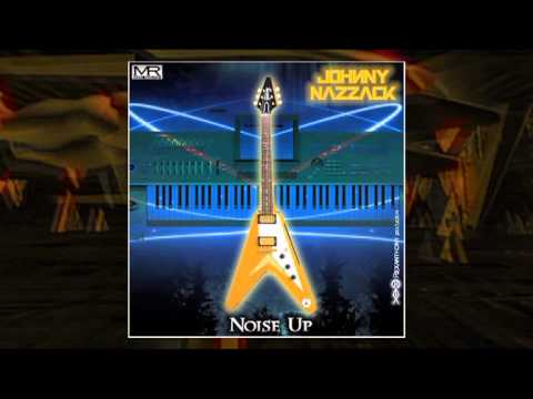 JOHNNY NAZZACK "Noise Up" (Rexanthony production, 2013)