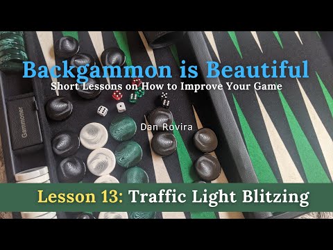 Backgammon: Traffic Light Blitzing (Lesson 13)