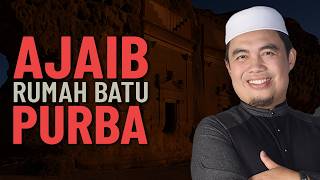 Lokasi Rumah Batu Kaum Nabi Soleh - Ustaz Muhamad Al Amin