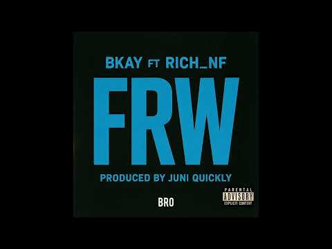 Bkay - FRW ft Rich nf [OFFICIAL LYRICS]