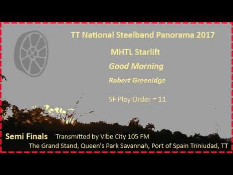 Pano SF 2017 - Starlift Steel Orchestra - Good Morning (Arr Robert Greenidge)