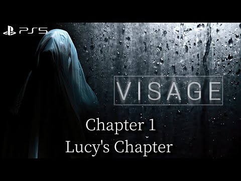 Visage: Chapter 1 - Lucy's Chapter | LoadingHD