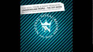 Tom Novy, Danny Freakazoid, Strobe - Underground People (D-Nox & Beckers Remix) [320k]