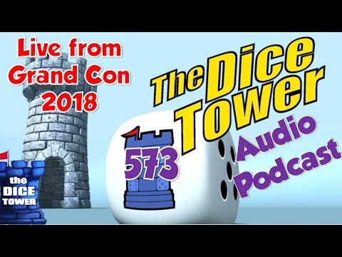 Dice Tower 573 - Live from Grand Con 2018
