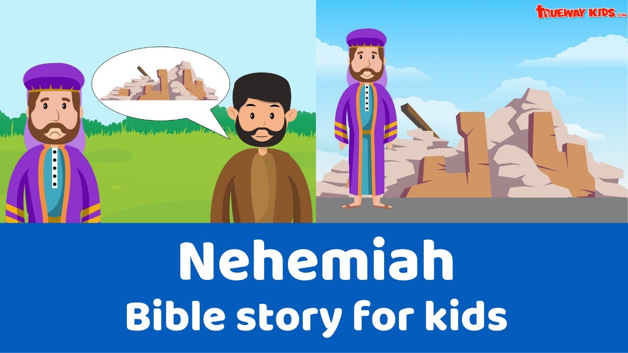 Nehemiah - Bible story for kids