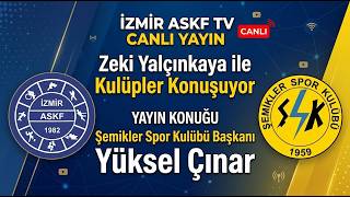 İZMİR ASKF TV / ZEKİ YALÇINKAYA İLE AMATÖR’ÜN SESİ