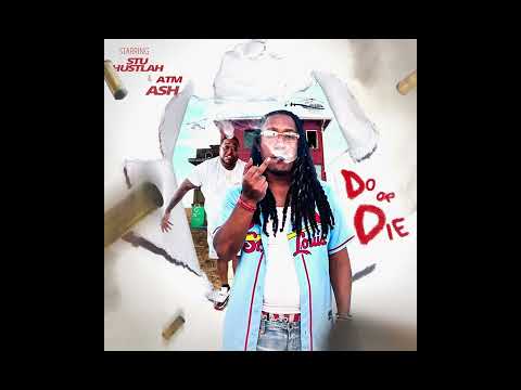 Stu Hustlah ft. ATM Ash-Do or Die