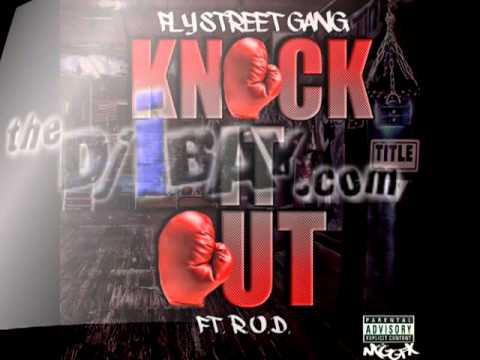 Fly Street Gang Ft R.O.D. - Knock It Out (Dirty)(www_thedjibay_com).mp4