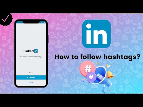How to follow hashtags on LinkedIn?