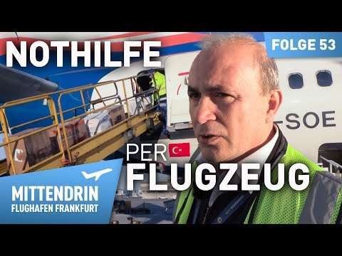 Einsatz am Flughafen - Hilfsflüge in die Türkei  | Mittendrin Flughafen Frankfurt 53