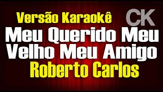 Meu querido meu velho meu amigo Roberto Carlos Karaokê