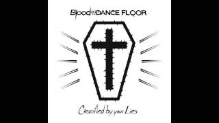 Blood on the Dance Floor - Crucified by Your Lies