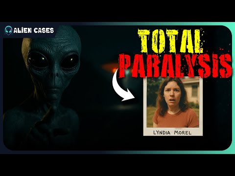 👽They Paralyzed Her & Said "Do Not Be Afraid" The Lyndia Morel Case
