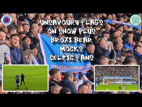 Unsavoury Flags on Display Plus Broxi Bear Mocks Celtic Fans - Rangers 2 - Celtic 2 - 01/03/26