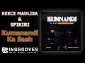 Reece Madlisa & Spikiri - Kumnandi Ka Sash ft Shavul, Six40 | Audio