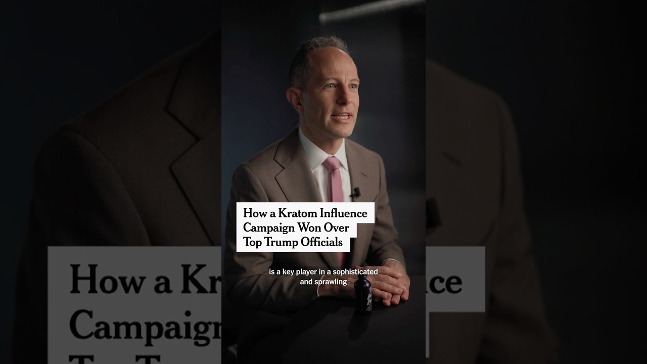 New York Times investigation examines kratom industry's influence campaign targeting Trump administration officials
