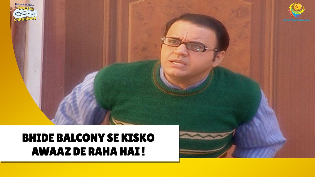 Bhide Ne Kisse Bulaya Balcony Se ?  | Haste Raho Hasate Raho | Taarak Mehta ka Ooltah Chashmah