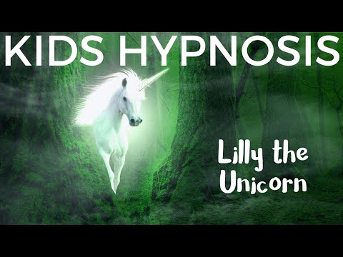 Kids Hypnosis - Lilly the Unicorn (to build confidence, courage and sleep)