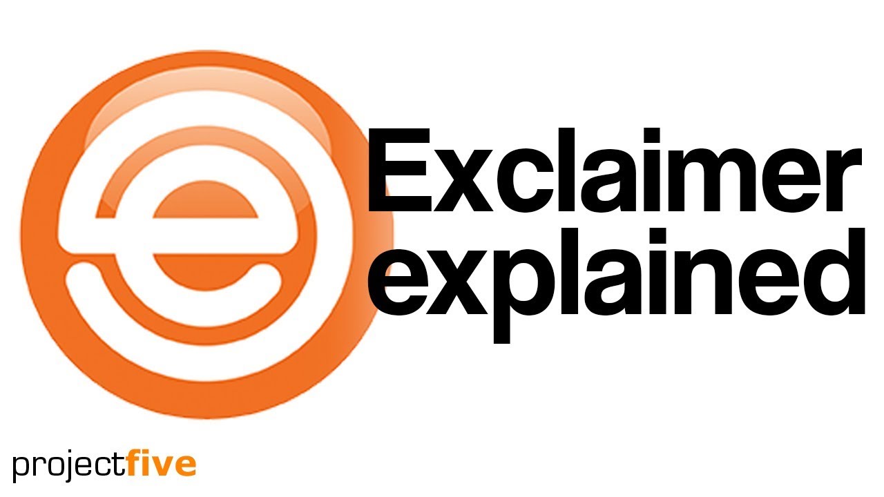 Exclaimer explained