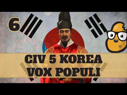Civ 5 Vox Populi Korea Ep. 6 - Let's Play Civ5 Korea Vox Populi Mod