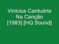 Vinicíus Cantuária - Na Canção [1983] [HQ Sound]