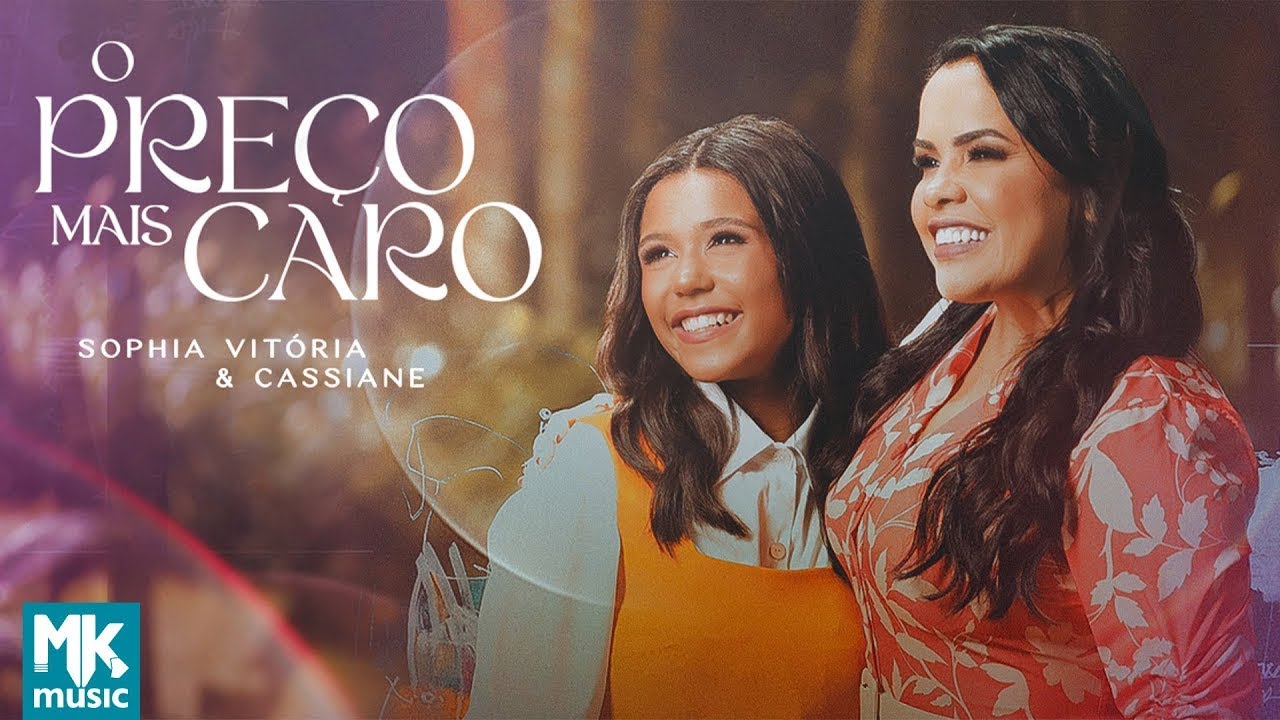 Sophia Vitória e Cassiane - O Preço Mais Caro