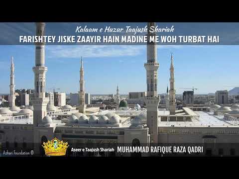 FARISHTEY JISKE ZAAYIR HAIN | Kalaam e Huzur Taajush Shariah