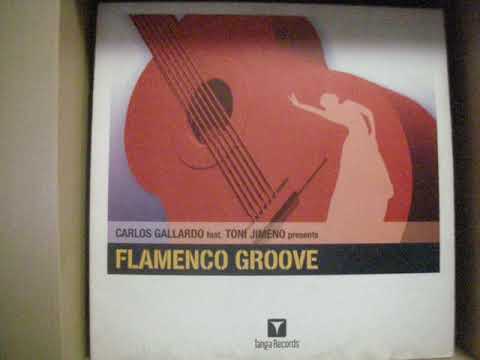 Carlos Gallardo feat  Tony Jimeno - Flamenco Groove Dark Suite Vs Gallardo Underground mix