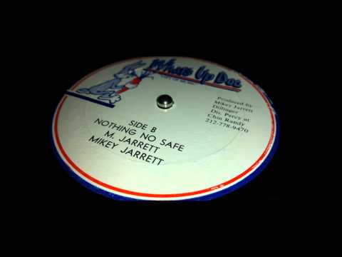 MIKEY JARRETT - NOTHING NO SAFE + DUB