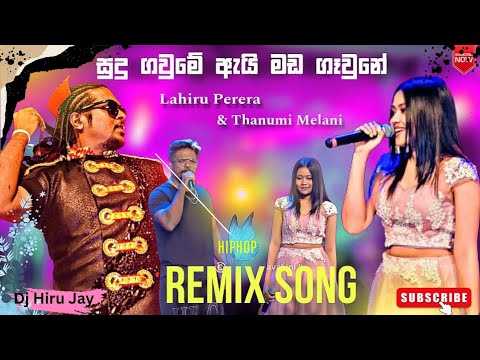 Sudu Gavme Ai - Lahiru Perera & Nathasha Perera |Cover by -Thanumi Melani | Hiru Jay X Hiphop Remix.