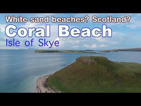 Remote beaches on the Isle of Skye - Coral Beach / Dunvegan Castle and gardens