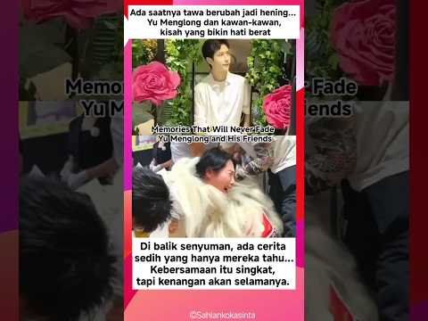 When Laughter Turns Into Tears – Yu Menglong & Friends 💔#yumenglong  #Friendship #ViralShorts